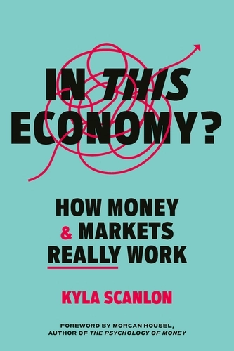 In This Economy? by Kyla Scanlon
